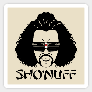 Sho Nuff Magnet